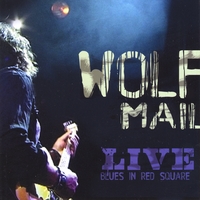 Wolf Mail : Live Blues In Red Square