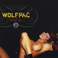 Wolfpac : Evil Is
