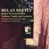 STEVE WOLF: Relax Deeply - Discover The Ancient Practice Of Yoga Nidra Meditation