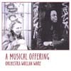 ORCHESTRA WOLLAN WARE: A Musical Offering