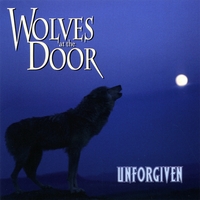 WOLVES AT THE DOOR: Unforgiven
