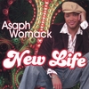 ASAPH WOMACK: New Life