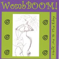 WombBOOM! : Walk Me To The Edge