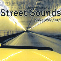 Mike Woodard : Street Sounds