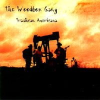 The Woodbox Gang : Trashcan Americana