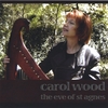 CAROL WOOD: The Eve of St. Agnes