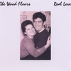The Wood Floors: Real Love