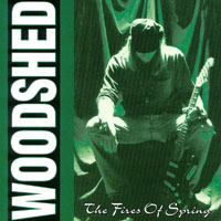 Woodshed : Fires Of Spring