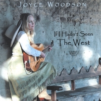 JOYCE WOODSON: If I Hadn't Seen the West