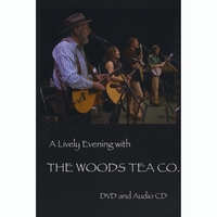 The Woods Tea Co. : A Lively Evening Dvd & Cd