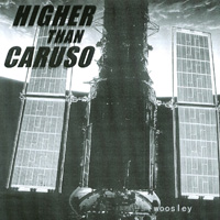 Woosley : Higher Than Caruso