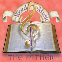 The Word In Music : Word From The Father