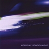 WORKDAY SCHOOLNIGHT: Workday Schoolnight