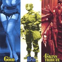 V/A : The Good, The Bad, The 4 Skins Tribute