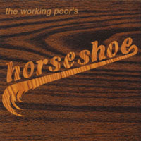 The Working Poor : Horseshoe