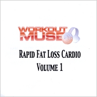 Workout Muse : Rapid Fat Loss Cardio, Vol. 1