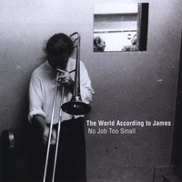 The World According to James : No Job Too small