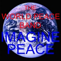 THE WORLD PEACE BAND: Imagine Peace