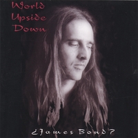WORLD UPSIDE DOWN: James Bond