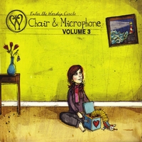 Enter the Worship Circle : Chair and Microphone, Vol. 3