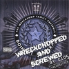 WRECKSHOP RECORDS: Doin It Fa Texas: Wreckchopped and Screwed