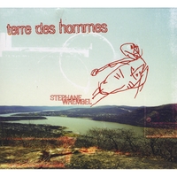 Stephane Wrembel : Terre Des Hommes