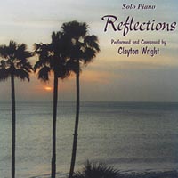 CLAYTON WRIGHT: Reflections (solo piano)