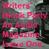 WRITERS' BLOCK PARTY VARIOUS ARTISTS: Writers' Block Party Audio Magazine