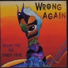 WRONG AGAIN: Right for the First Time