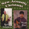WYATT RICE AND RICKIE SIMPKINS: New Acoustic Christmas