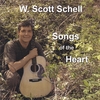 W. SCOTT SCHELL: Songs of the Heart