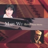 MARY (MEI-LOC) WU: Ravel Piano Pieces