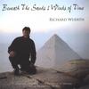 RICHARD WUERTH: Beneath The Sands And Winds of Time