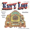 AMERICA'S FINEST CAROUSEL MUSIC: Played by the World's Most Famous Wurlitzer 153 Band Organ, "Katy Lou"