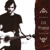 Jim Wurster : Goodybye Paradise