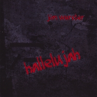 Jim Wurster : Hallelujah