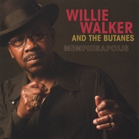 Willie Walker & The Butanes : Memphisapolis