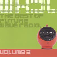 Various : WXJL III : The Best of Future Wave Radio