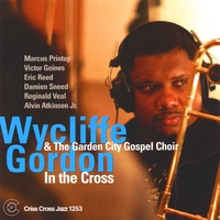 Wycliffe Gordon : In The Cross