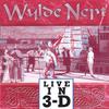 WYLDE NEPT: Live in 3-D