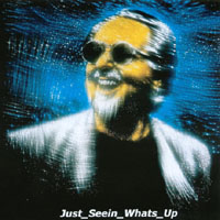 Jack Wyles : Just_ Seein _Whats_ Up