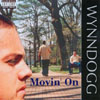 Wynndogg: Movin