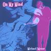 MICHAEL WYNNE: On My Mind