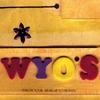 THE WYOS: Throw Your Arms Up To Heaven