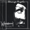 WYRMWOOD THE LEGACY: Strange Angels