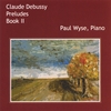PAUL WYSE: Debussy Preludes