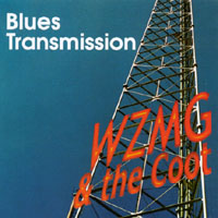 WZMG And The Coot : Blues Transmission