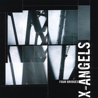 X-Angels : Four Bridges