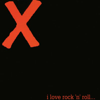 X : I Love Rock 'n' Roll EP