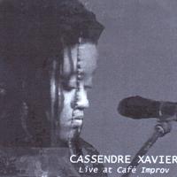 Cassendre Xavier : Live at Cafe Improv